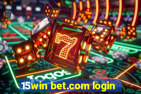 15win bet.com login